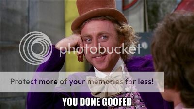 YouDoneGoofed_zps49a9fb7c.jpg